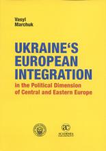 Ukraine´s European Integration in the Political Dimension of Central and Eastern Europe