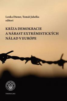 Kríza demokracia a nárast extrémistických nálad v Európe