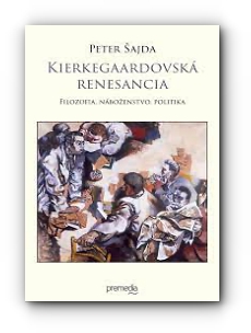 Peter Šajda - Kierkegaardovská renesancia