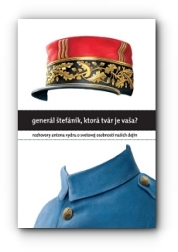 Anton Vydra – Generál Štefánik, ktorá tvár je vaša?