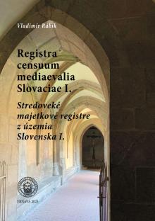 ​Stredoveké majetkové registre z územia Slovenska I. 